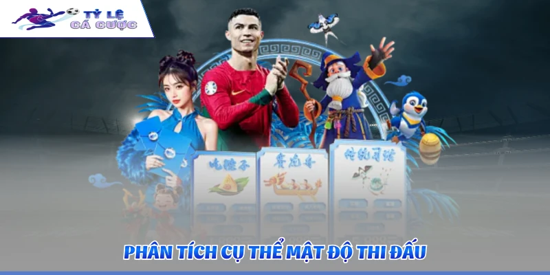 Phân tích cụ thể mật độ thi đấu