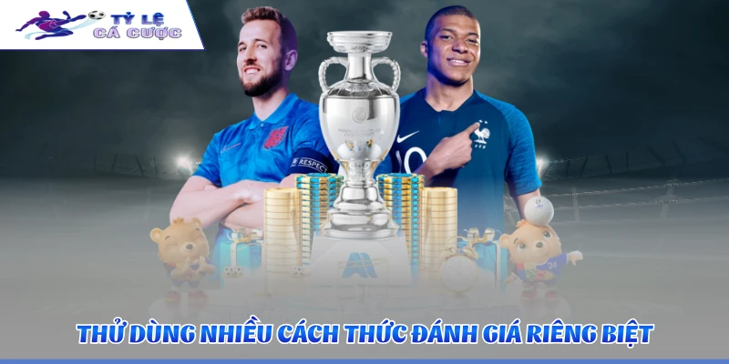 Thử dùng nhiều cách thức đánh giá riêng biệt